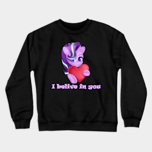 I belive in you! Crewneck Sweatshirt